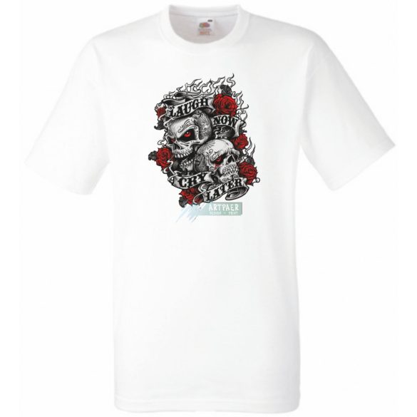 Nevess most, sírj később - koponyák rózsával férfi rövid ujjú póló