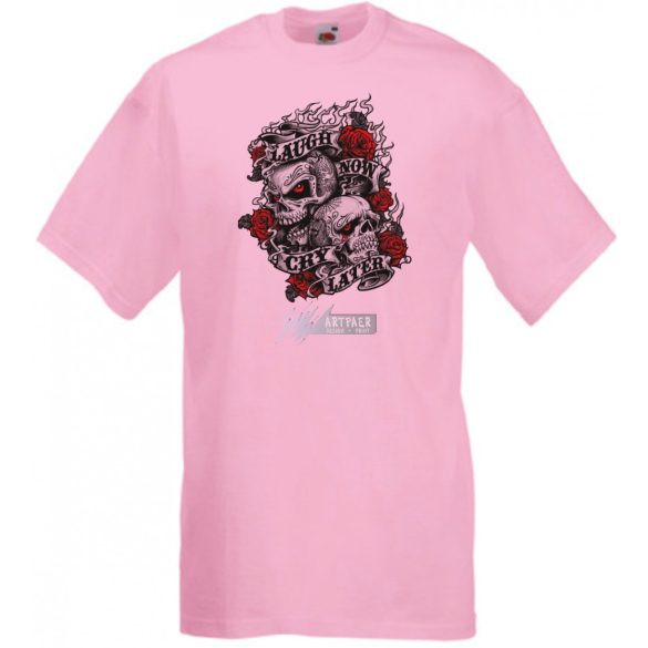 Nevess most, sírj később - koponyák rózsával férfi rövid ujjú póló
