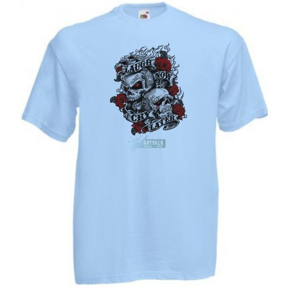 Nevess most, sírj később - koponyák rózsával férfi rövid ujjú póló