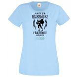 Erőt és Bátorságot kértem Istentől ... férjemet női rövid ujjú póló