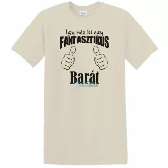   Így néz ki egy fantasztikus - barát férfi rövid ujjú póló