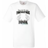 Így néz ki egy fantasztikus - főnök férfi rövid ujjú póló