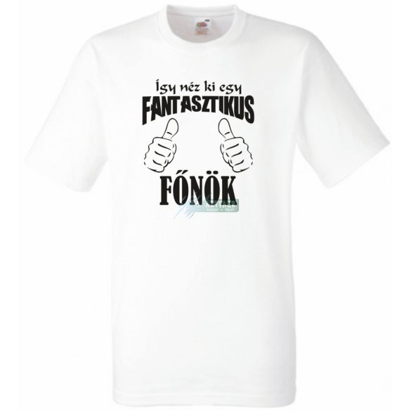 Így néz ki egy fantasztikus - főnök férfi rövid ujjú póló