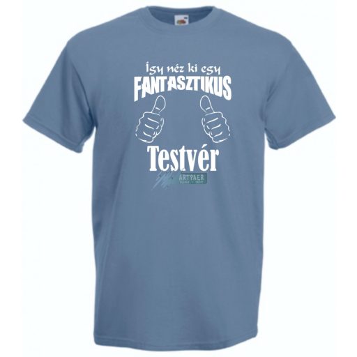 Így néz ki egy fantasztikus - testvér férfi rövid ujjú póló