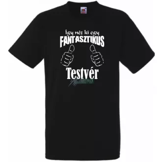   Így néz ki egy fantasztikus - testvér férfi rövid ujjú póló