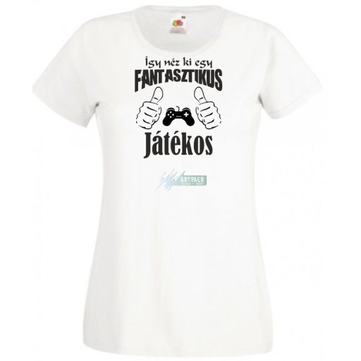 Így néz ki egy fantasztikus - játékos női rövid ujjú póló