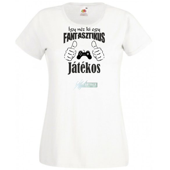 Így néz ki egy fantasztikus - játékos női rövid ujjú póló