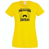 Így néz ki egy fantasztikus - játékos női rövid ujjú póló