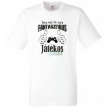 Így néz ki egy fantasztikus - játékos férfi rövid ujjú póló