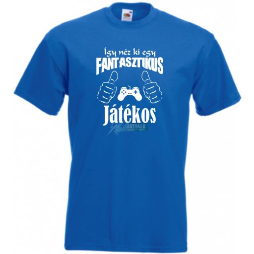 Így néz ki egy fantasztikus - játékos férfi rövid ujjú póló