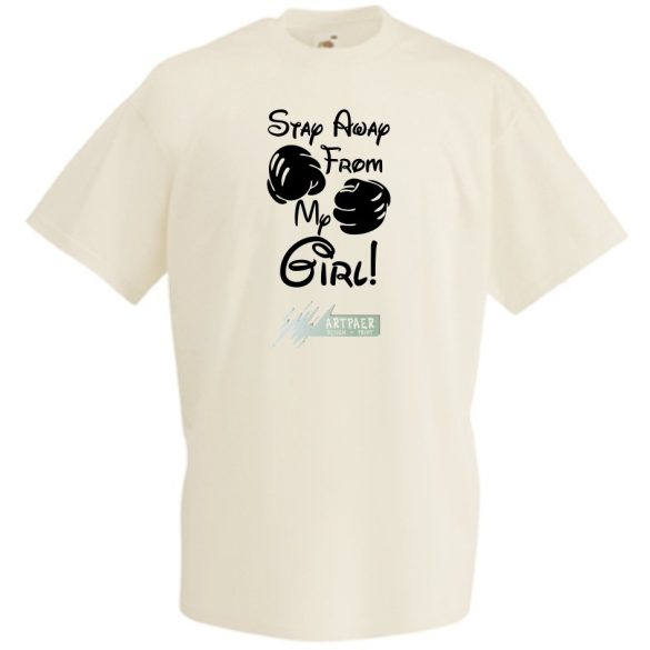 Maradj távol a lányomtól férfi rövid ujjú póló