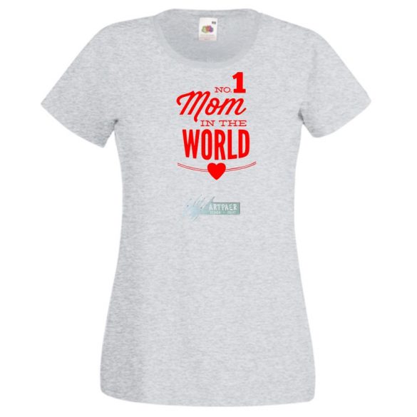 No 1 Mom In The World női rövid ujjú póló