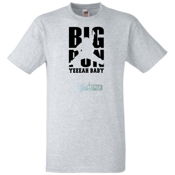 BIG PUN yeah baby férfi rövid ujjú póló