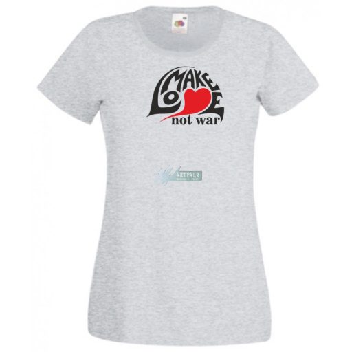 Make Love not War női rövid ujjú póló