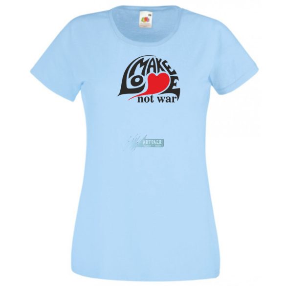 Make Love not War női rövid ujjú póló