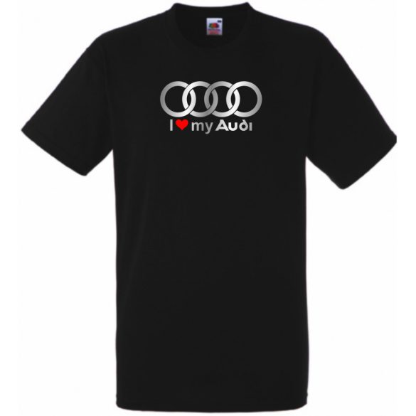 I Love My Audi Autó fan férfi rövid ujjú póló