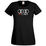 I Love My Audi Autó fan női rövid ujjú póló