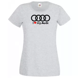 I Love My Audi Autó fan női rövid ujjú póló