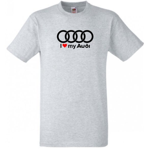 I Love My Audi Autó fan férfi rövid ujjú póló