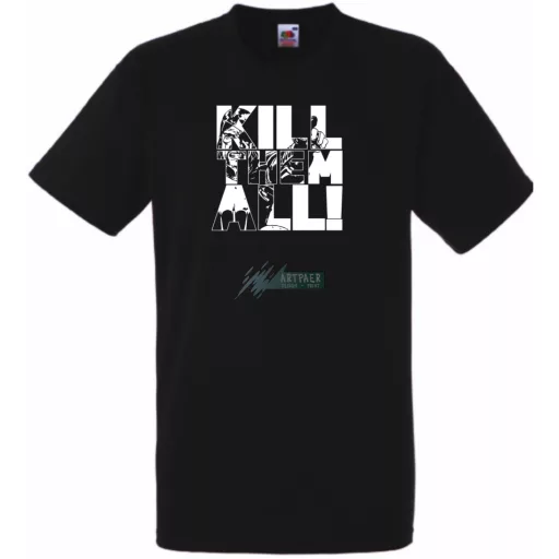 Öld meg mindet férfi rövid ujjú póló