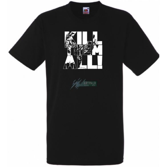 Öld meg mindet férfi rövid ujjú póló