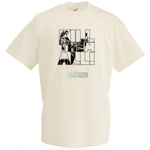 Öld meg mindet férfi rövid ujjú póló