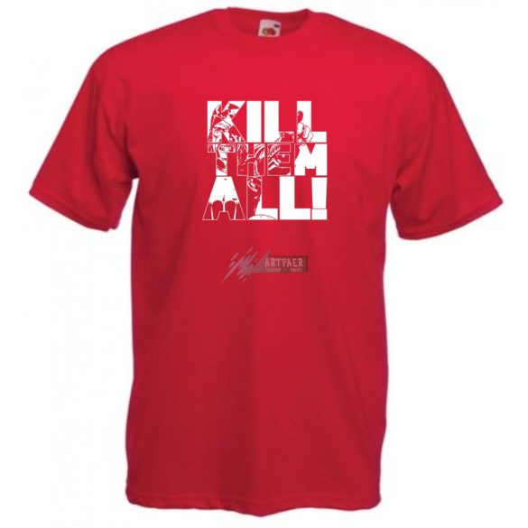 Öld meg mindet férfi rövid ujjú póló