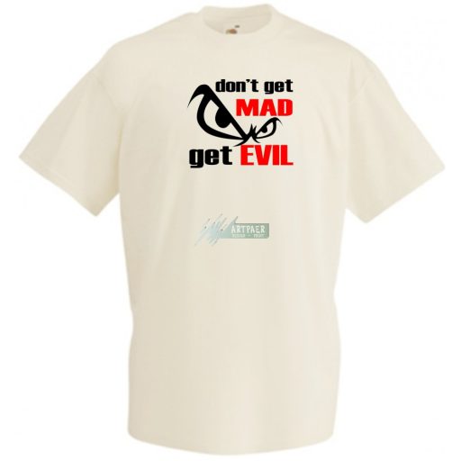 Ne haragudj, légy gonosz férfi rövid ujjú póló
