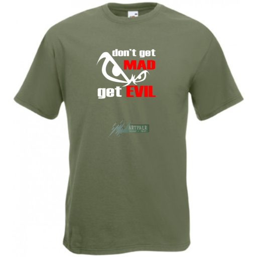 Ne haragudj, légy gonosz férfi rövid ujjú póló