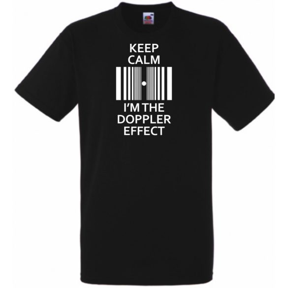 Keep Calm - Doppler Effect - Bazinga stílus férfi rövid ujjú póló