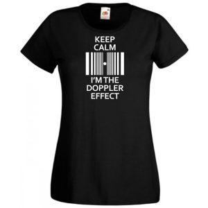 Keep Calm - Doppler Effect - Bazinga stílus női rövid ujjú póló