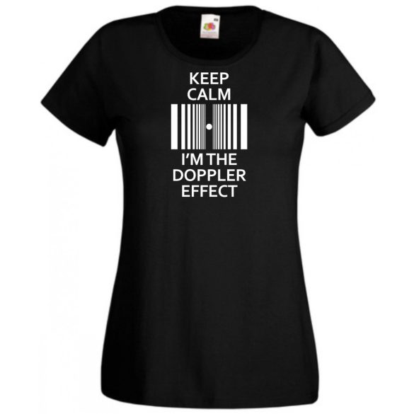 Keep Calm - Doppler Effect - Bazinga stílus női rövid ujjú póló