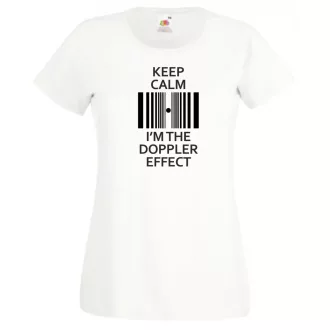   Keep Calm - Doppler Effect - Bazinga stílus női rövid ujjú póló