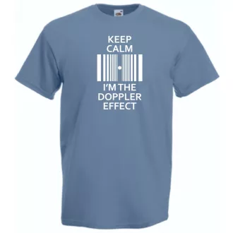   Keep Calm - Doppler Effect - Bazinga stílus férfi rövid ujjú póló