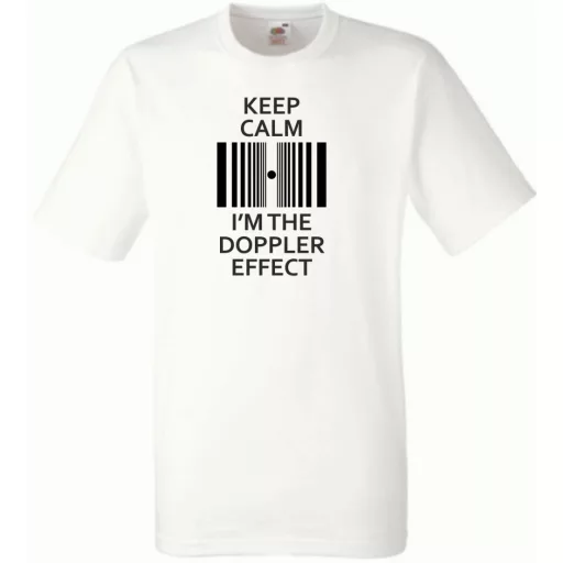 Keep Calm - Doppler Effect - Bazinga stílus férfi rövid ujjú póló
