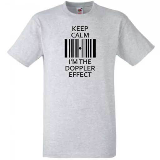 Keep Calm - Doppler Effect - Bazinga stílus férfi rövid ujjú póló