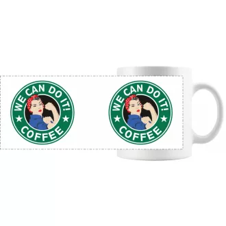 Humor - We Can Do It - Coffee