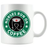 Humor - Nurses Run On Coffee